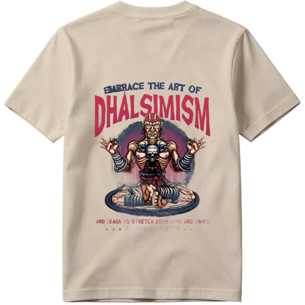 **Dhalsim - Embrace the Art of Dhalsimism** - Tee