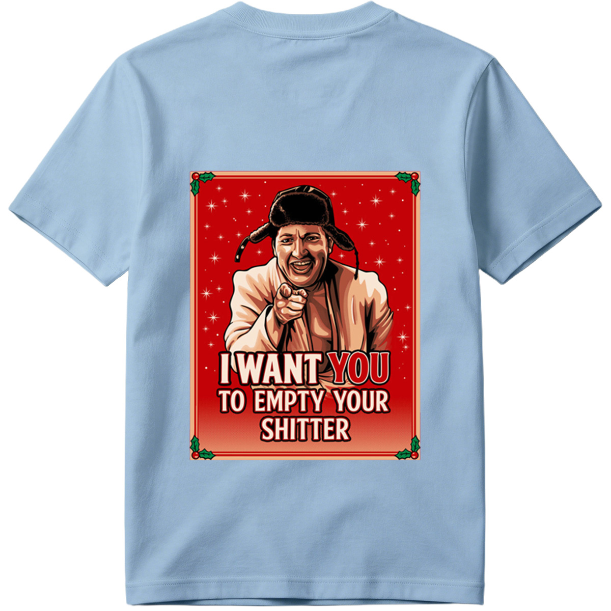 I Want You to Empty Your Shitter - Russian Christmas Poster Parody - Tee