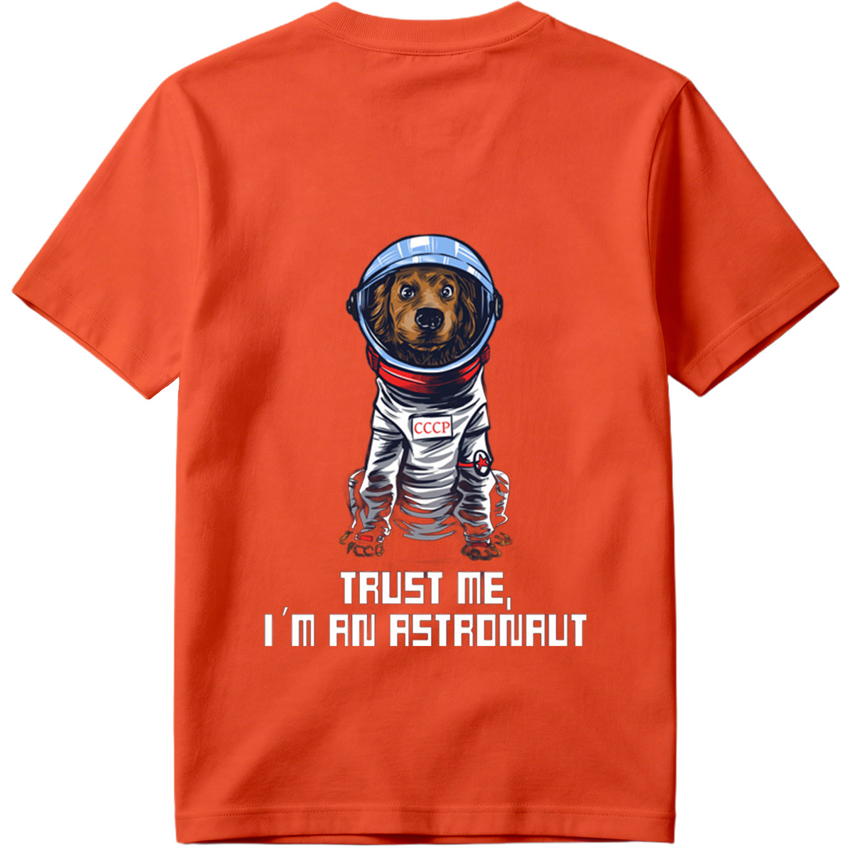 Cosmic Canine: Trust Me, I'm an Astronaut - Tee