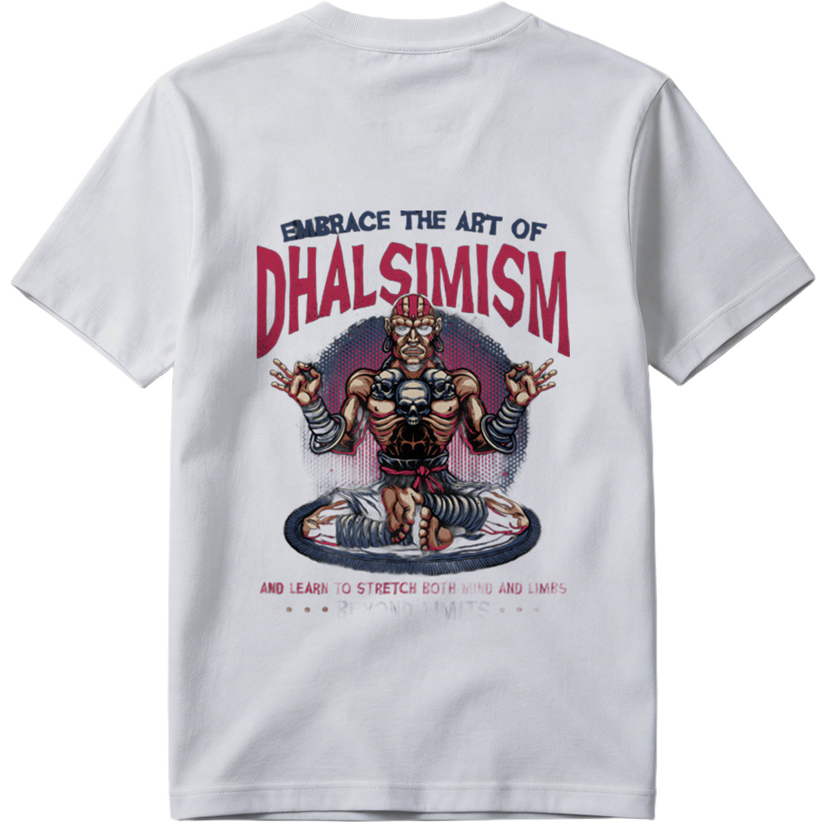 **Dhalsim - Embrace the Art of Dhalsimism** - Tee