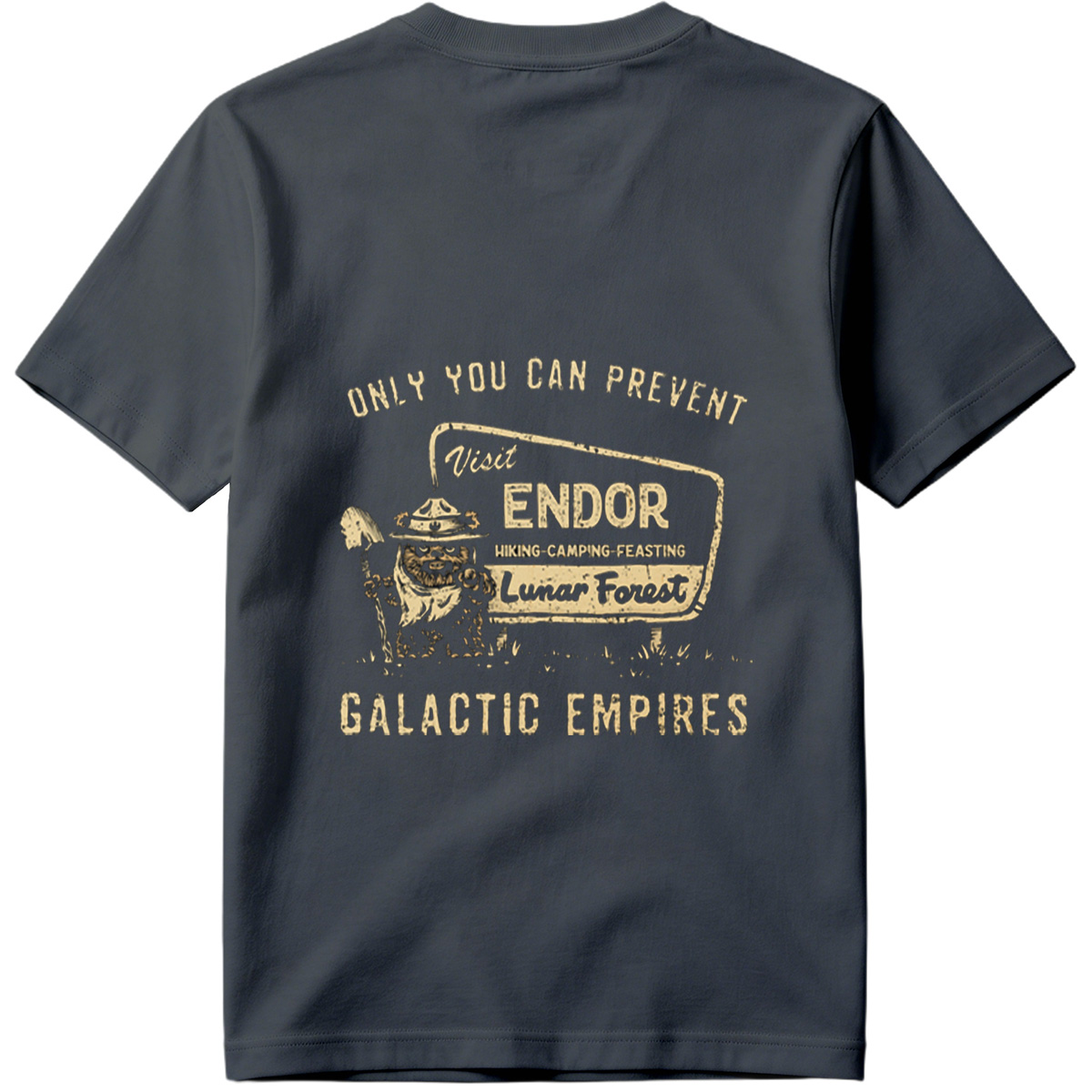 Star Wars: Ewok Forest Ranger – Only You Can Prevent Galactic Empires - Tee