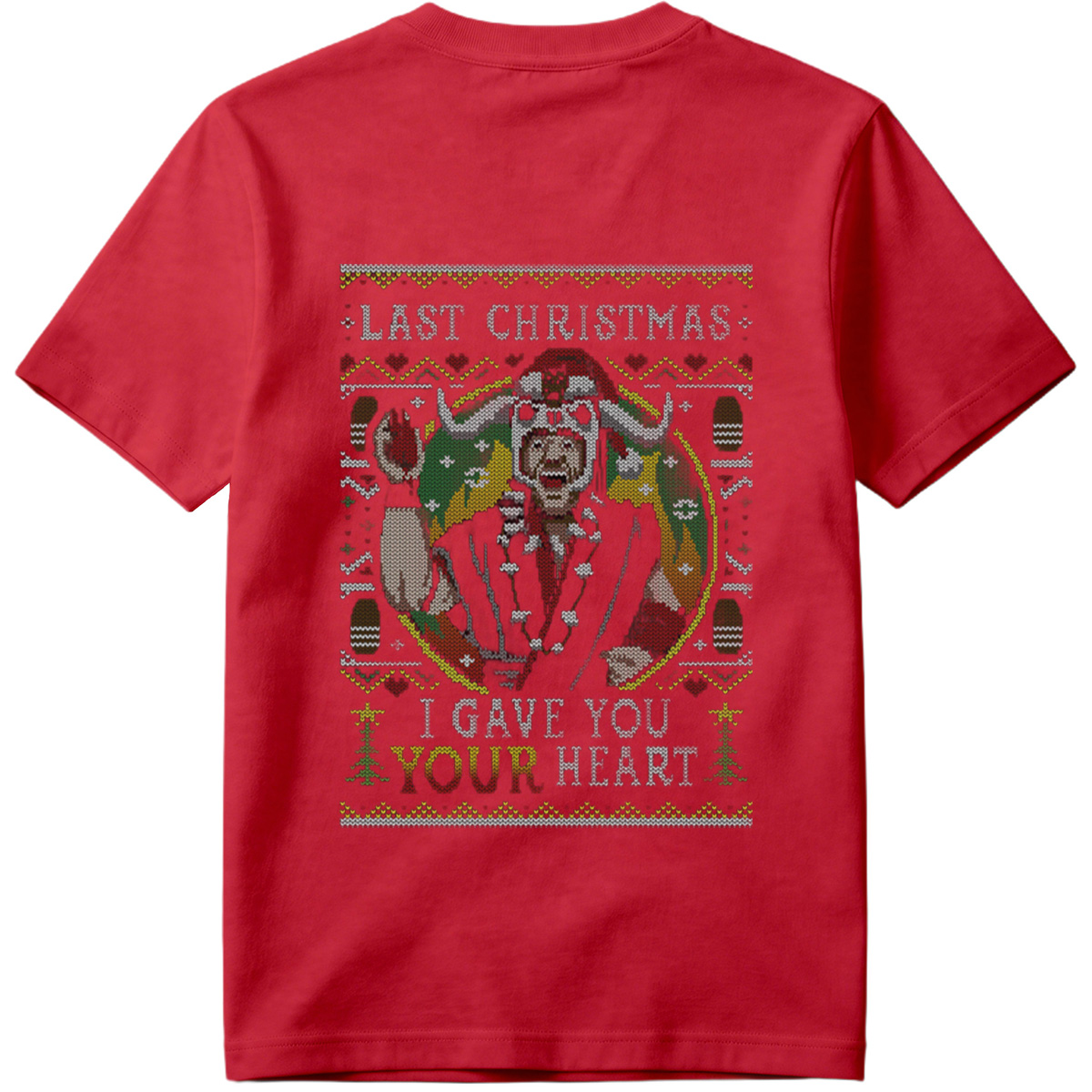 Last Christmas: I Gave You Your Heart - Grinch Ugly Sweater Design - Tee