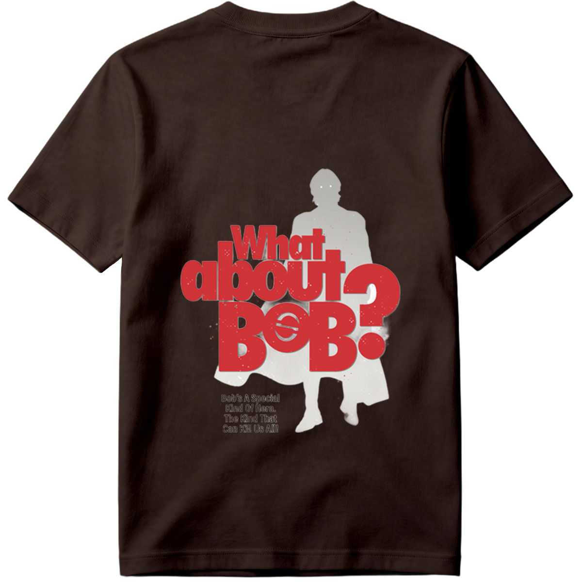 What About Bob? - Robert Reynolds & The Void - Tee