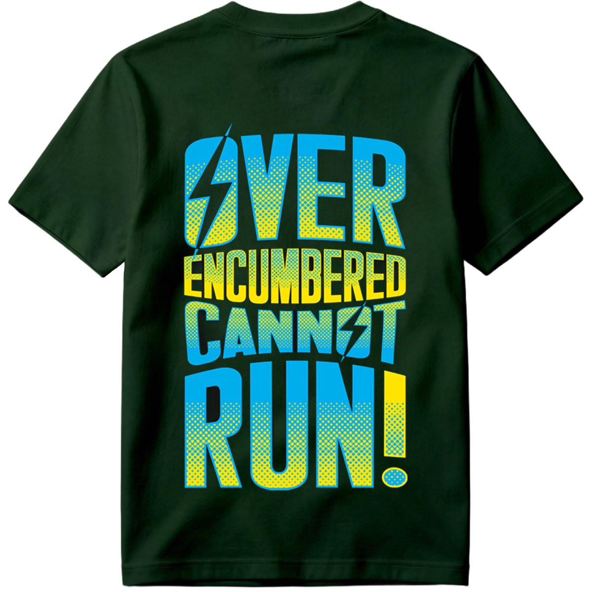 Over Encumbered Cannot Run! - Tee