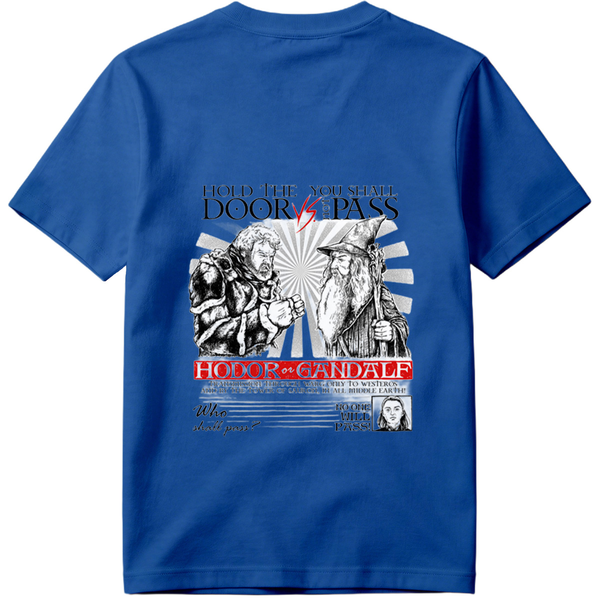 Hodor vs Gandalf: Who Shall Pass? - Tee