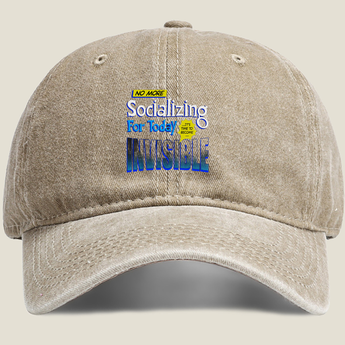 No More Socializing For Today: It's Time to Become Invisible - Washed Denim - Baseball Cap