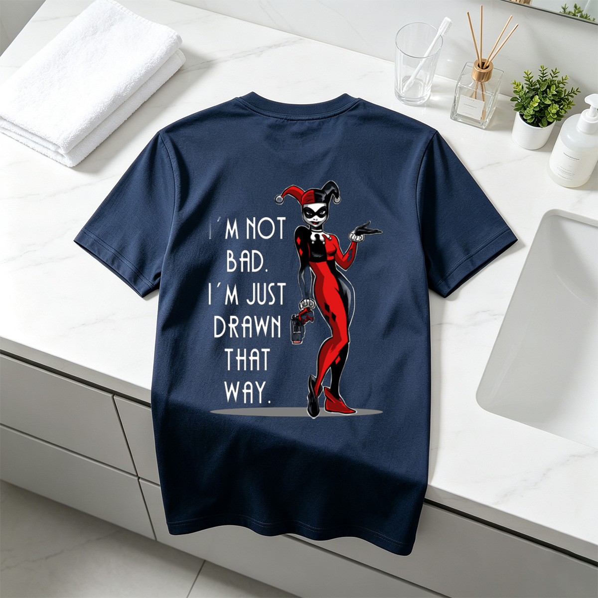 Harley Quinn: I'm Not Bad, I'm Just Drawn That Way - Tee