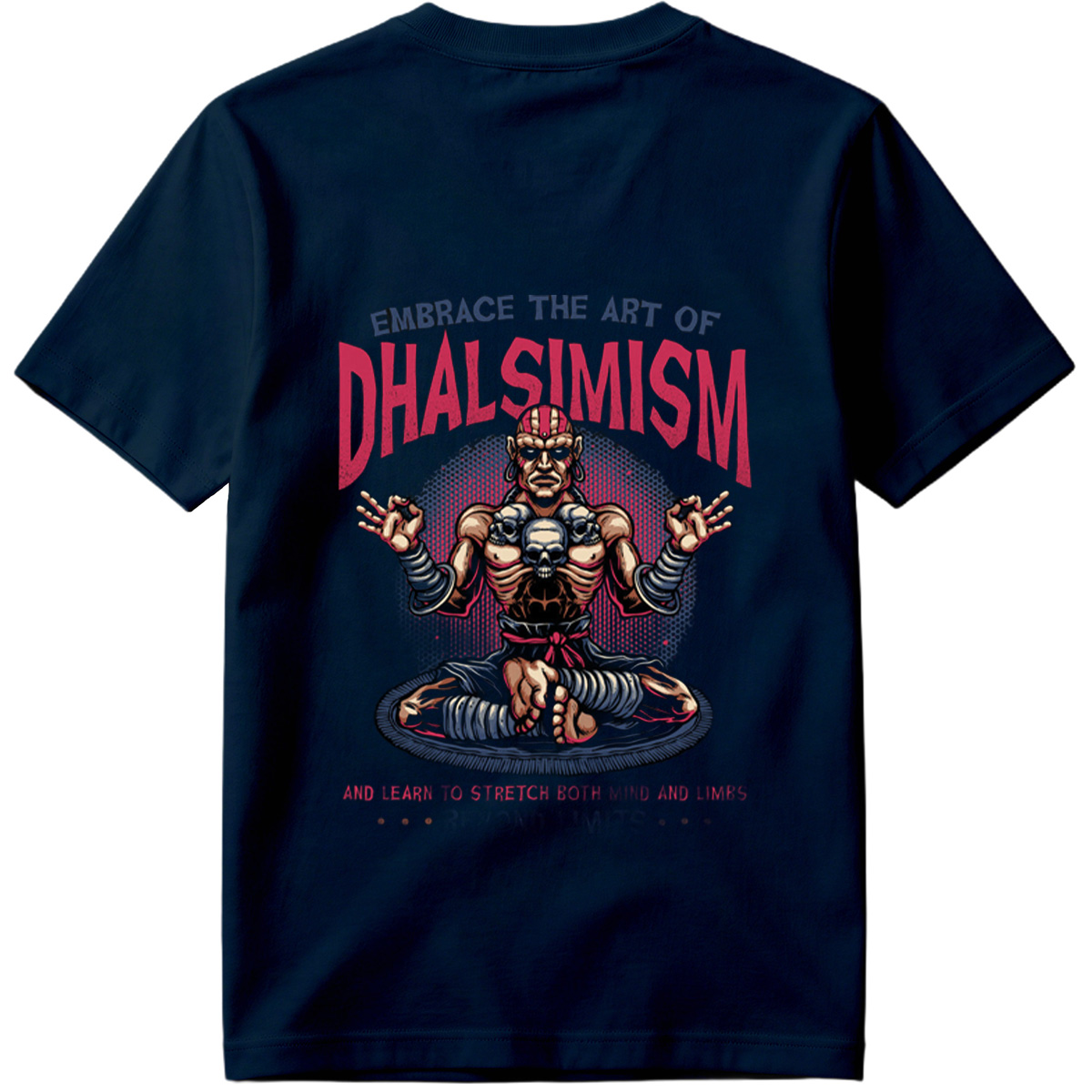 **Dhalsim - Embrace the Art of Dhalsimism** - Tee