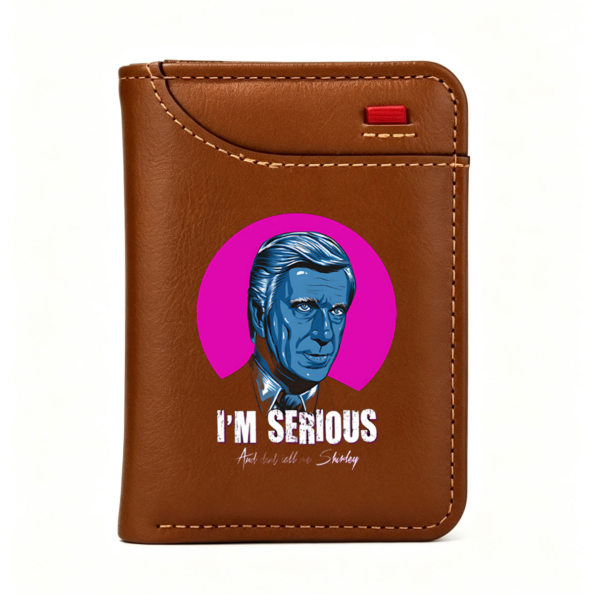 I'm Serious – Don't Call Me Shirley (Steve Martin) - Vertical Style Wallet