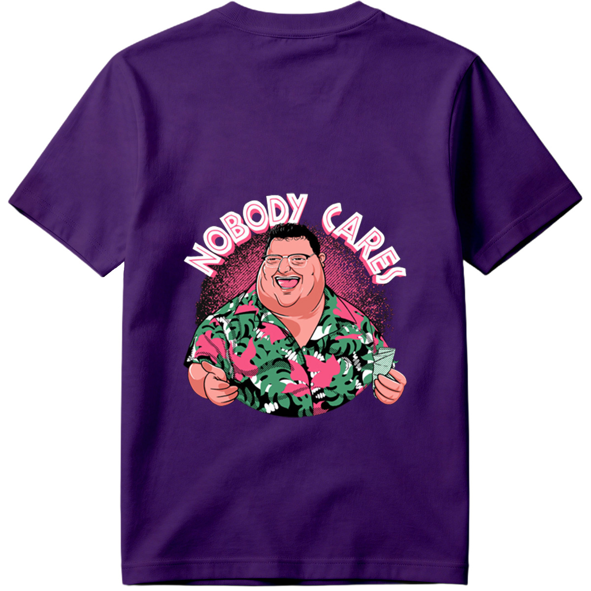 Nobody Cares - Fat Man in Hawaiian Shirt - Tee