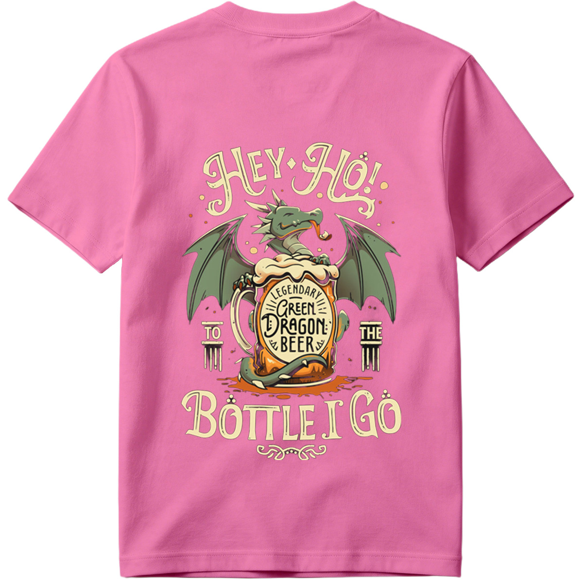 Hey Ho! To the Bottle I Go - Green Dragon Beer - Tee