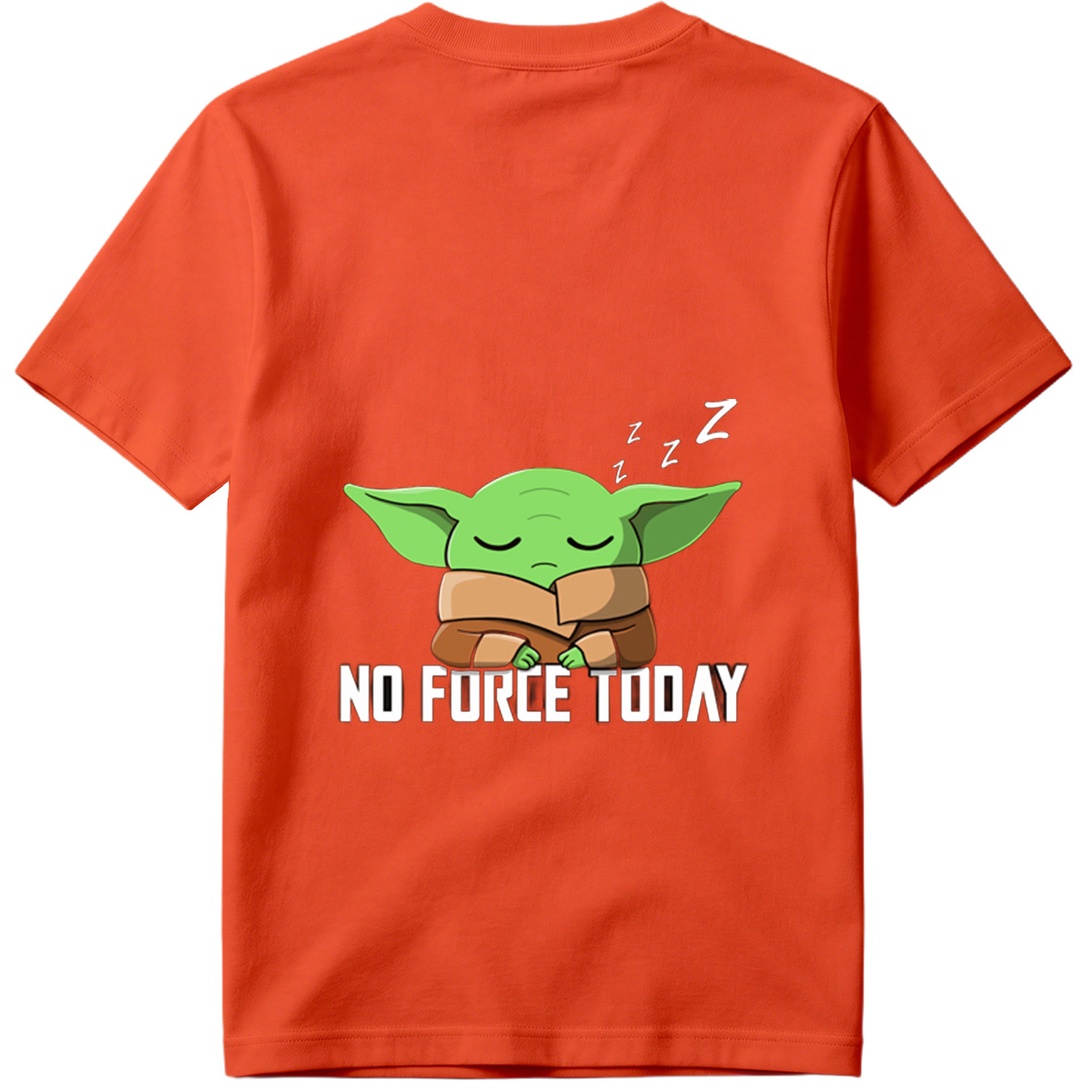 Baby Yoda Sleeping No Force Today - Tee