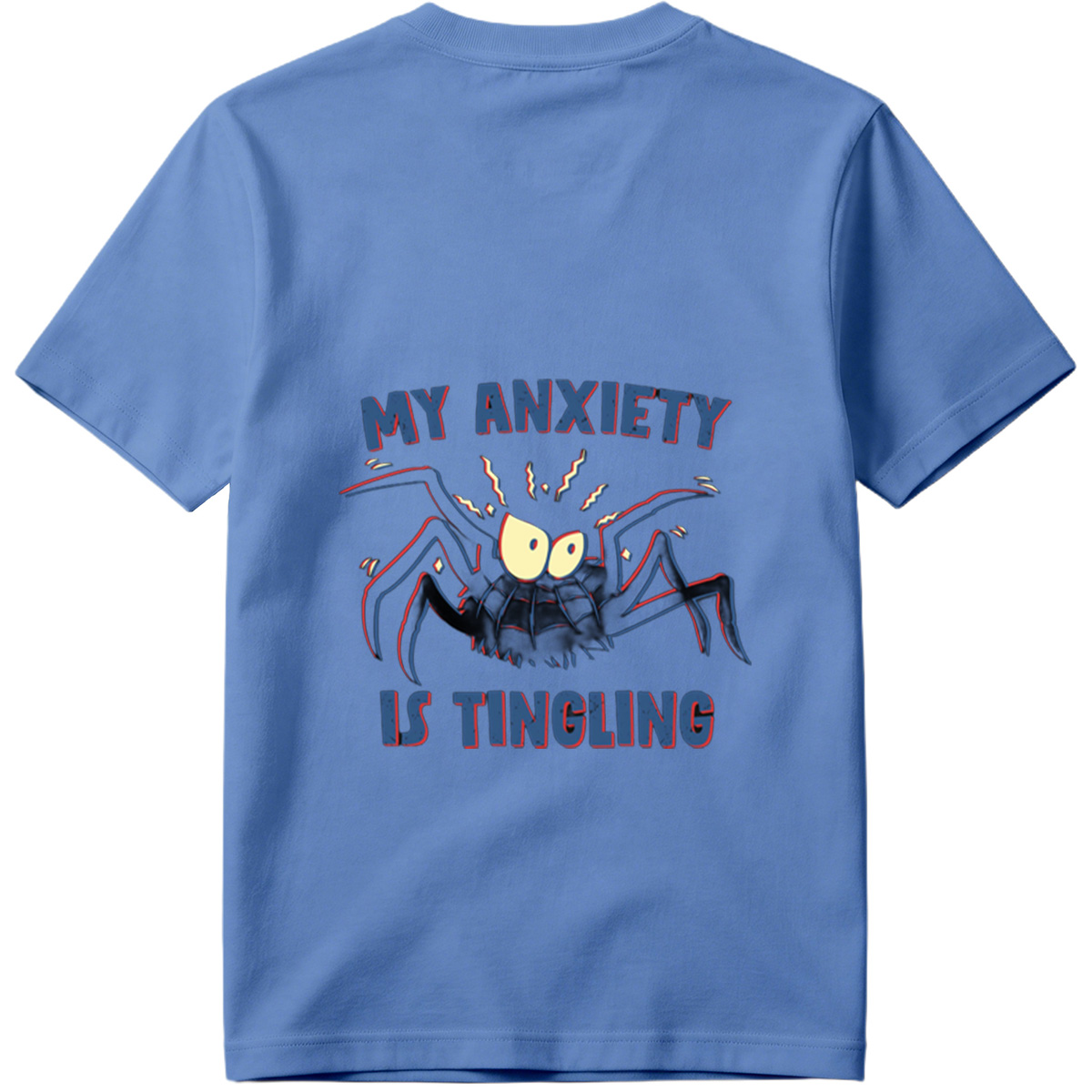My Anxiety Is Tingling - Spider Design - Tee