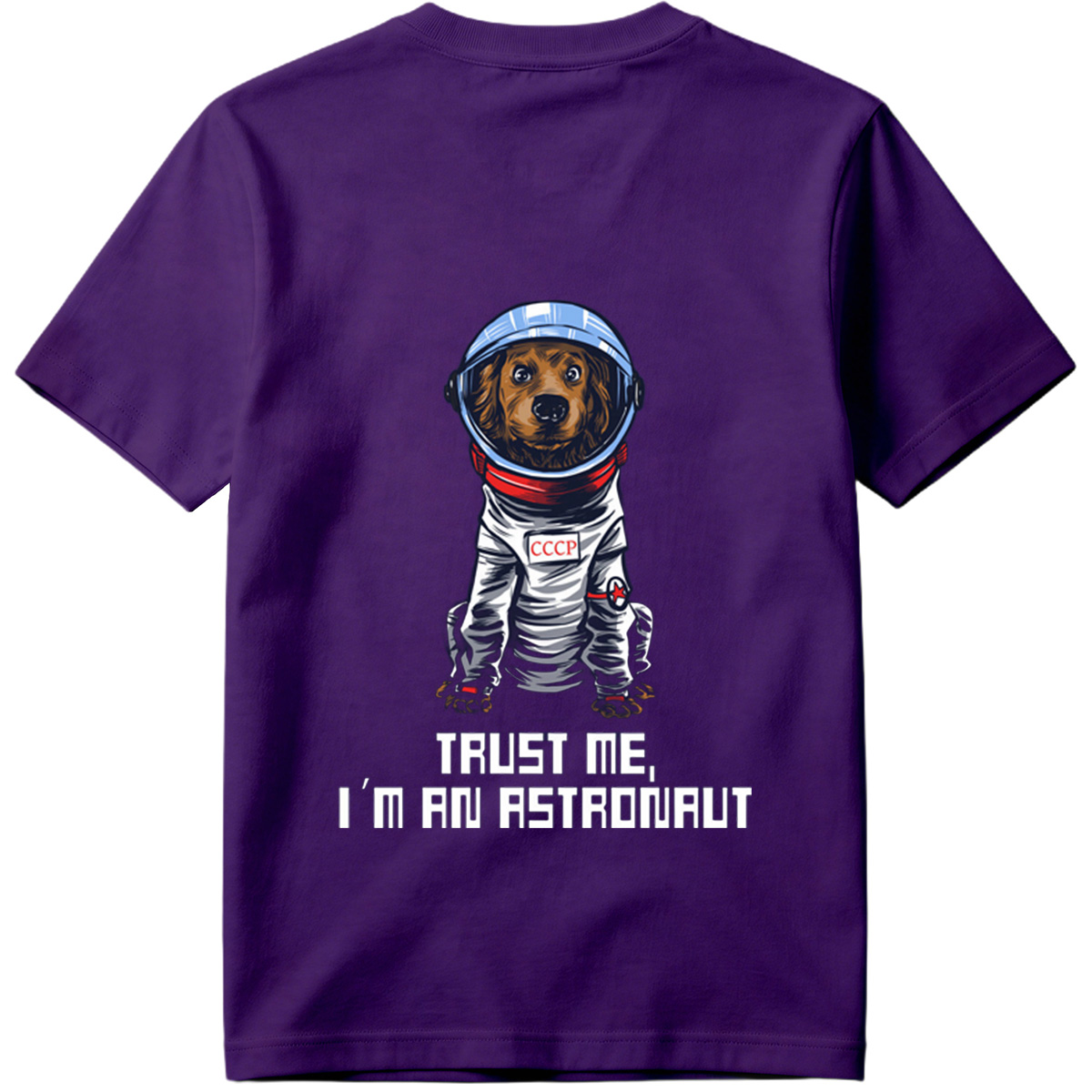Cosmic Canine: Trust Me, I'm an Astronaut - Tee
