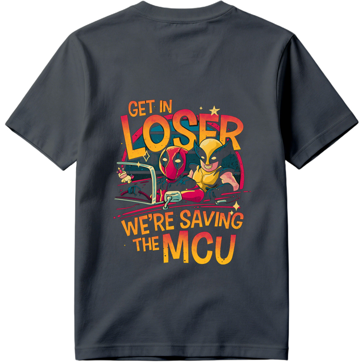 Deadpool and Wolverine: Get In Loser, We're Saving the MCU - Tee