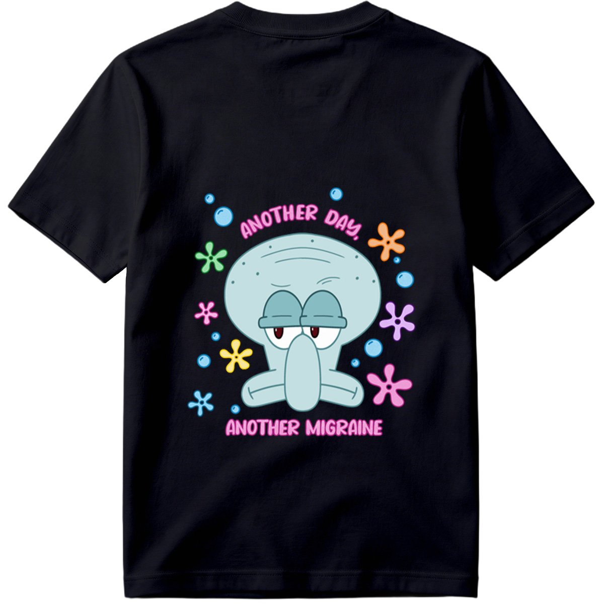 Squidward Another Day Another Migraine - Tee