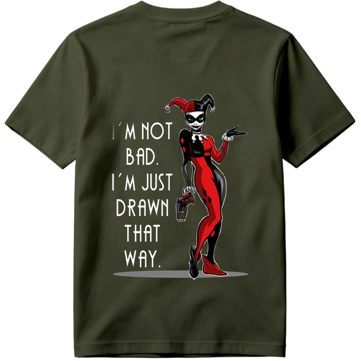 Harley Quinn: I'm Not Bad, I'm Just Drawn That Way - Tee