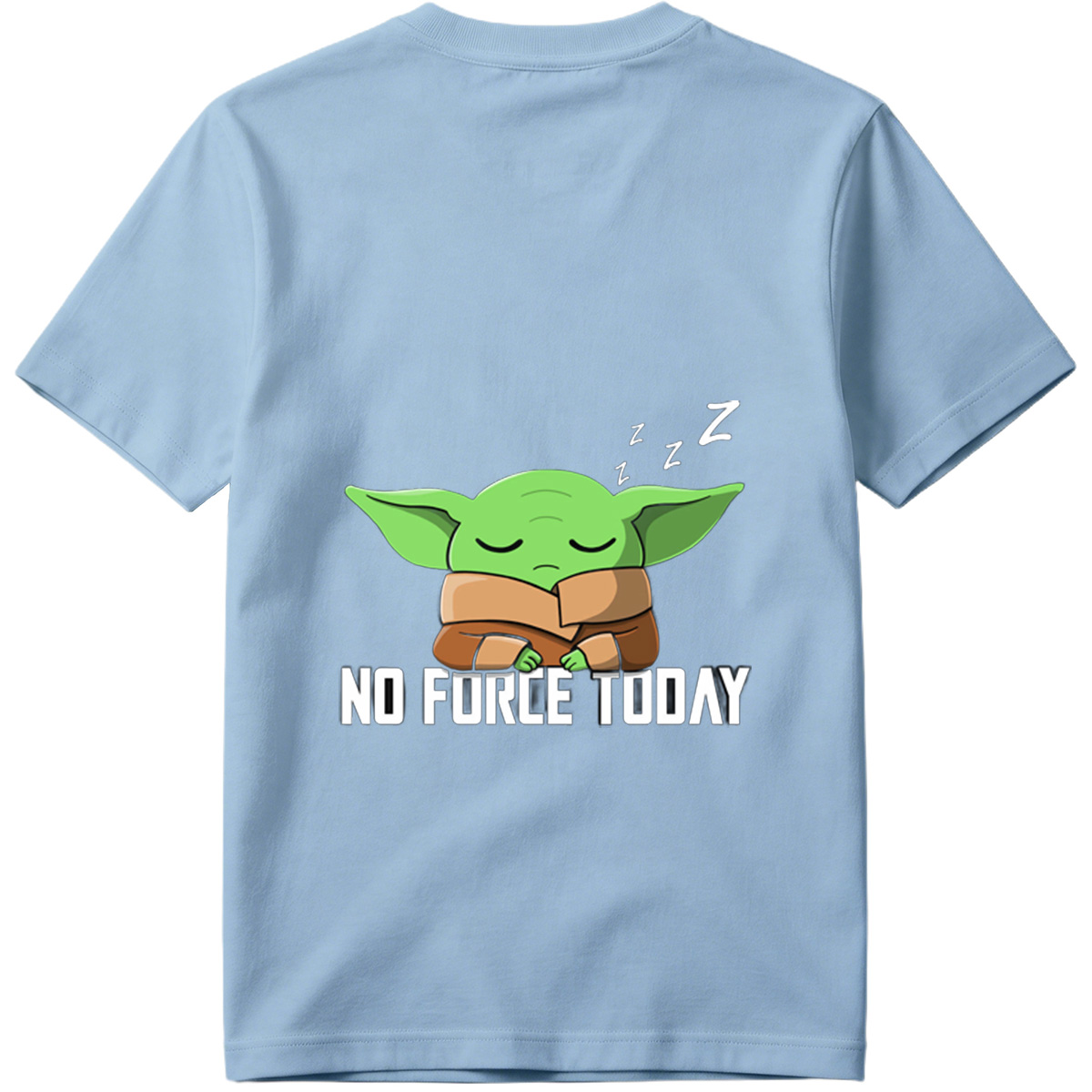 Baby Yoda Sleeping - No Force Today - Tee