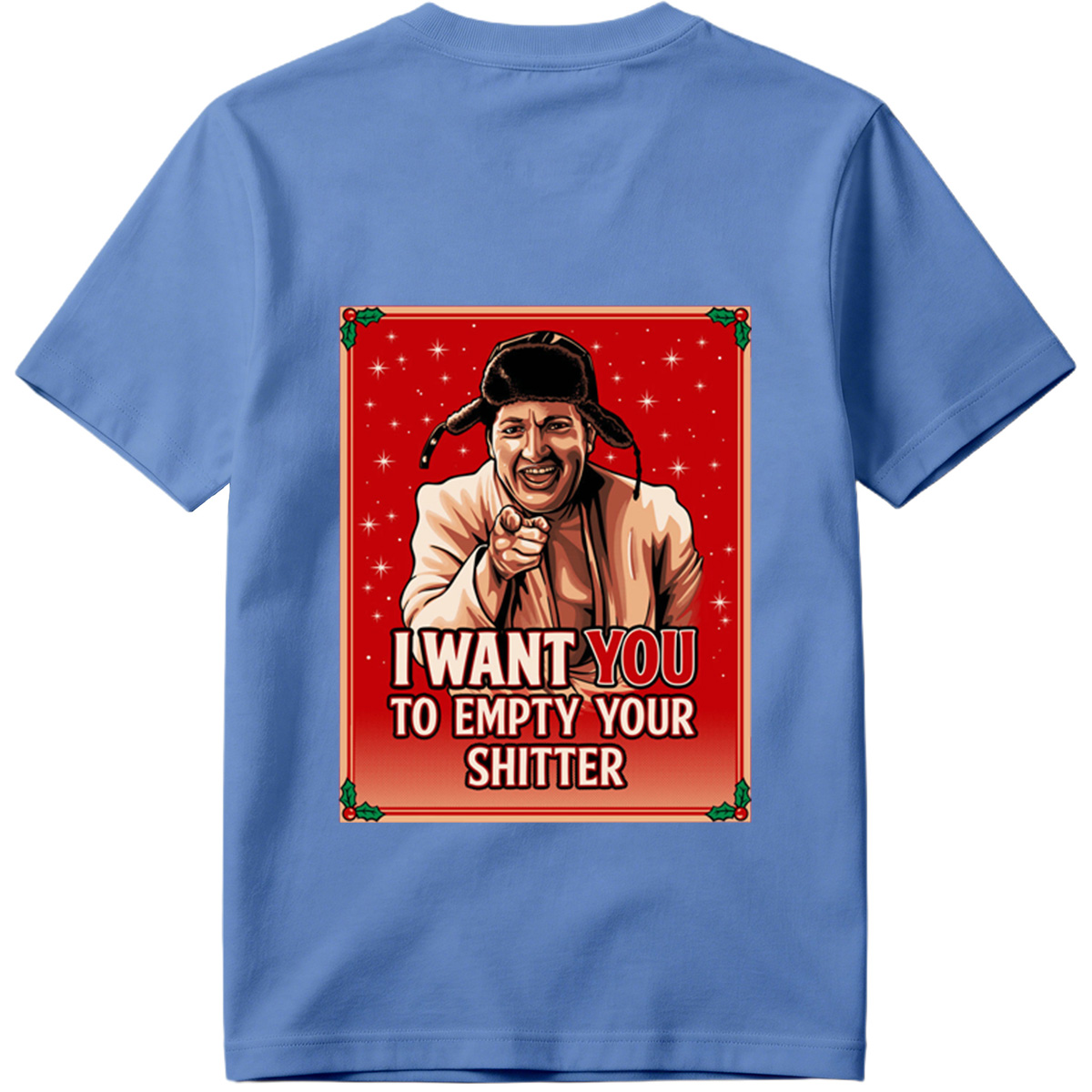 I Want You to Empty Your Shitter - Russian Christmas Poster Parody - Tee