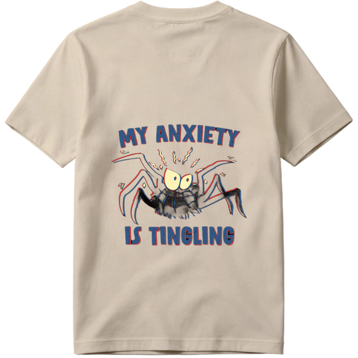 My Anxiety Is Tingling - Spider Design - Tee