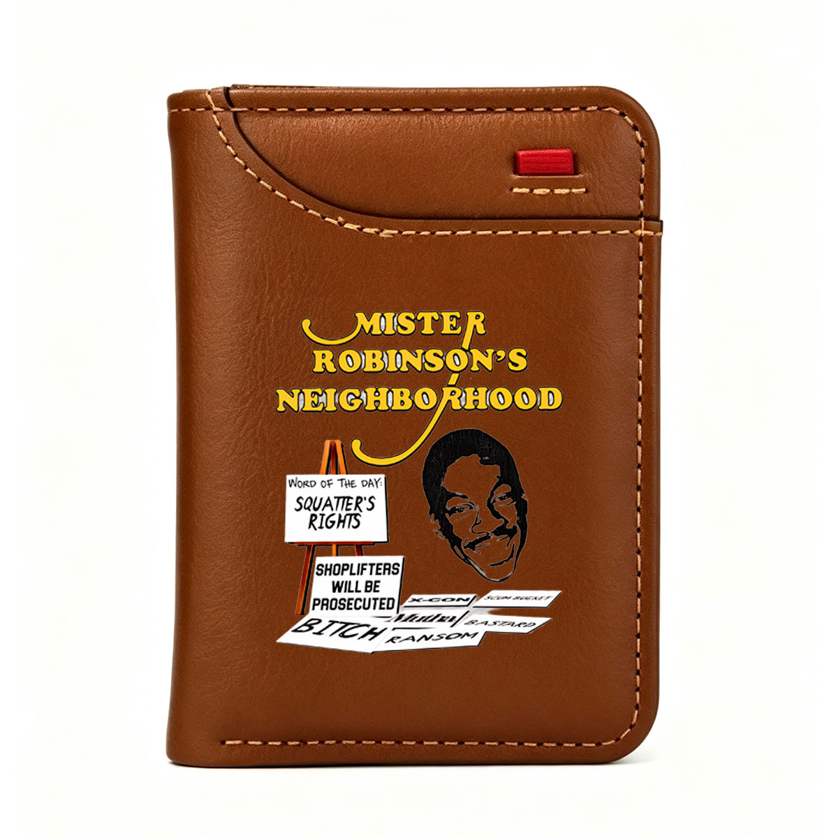 Mister Robinson's Neighborhood: Word of the Day - Squatter's Rights, Shoplifters Will Be Prosecuted, X-Con, Scum Bucket, Bitch, Ransom - Vertical Style Wallet