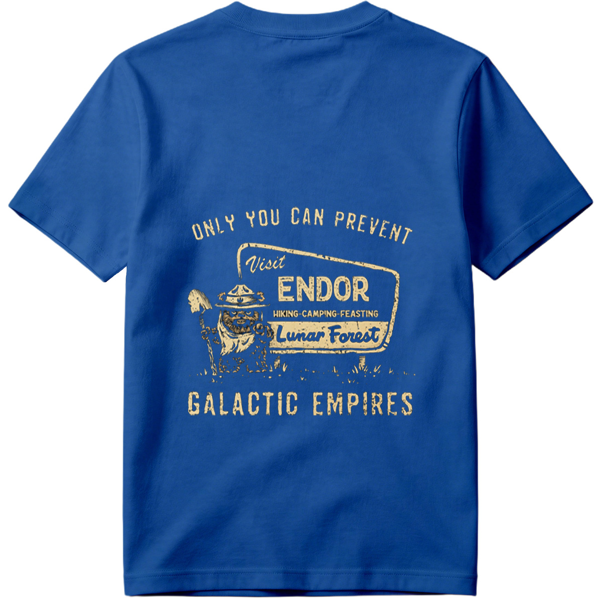 Star Wars: Ewok Forest Ranger – Only You Can Prevent Galactic Empires - Tee