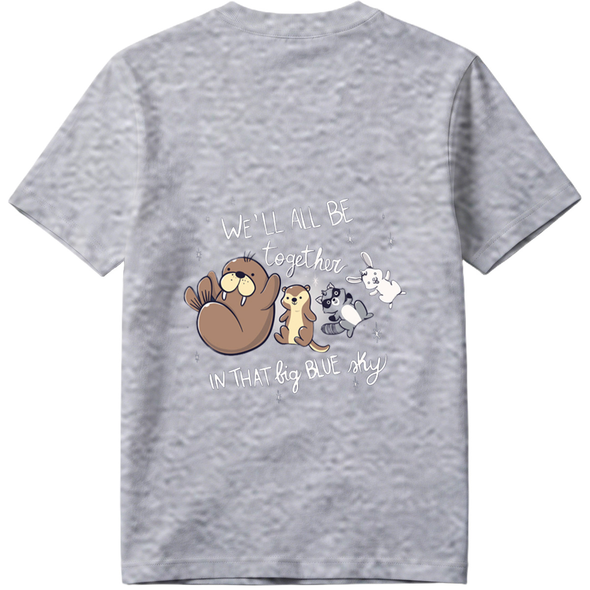 We'll All Be Together in That Big Blue Sky - Otter, Raccoon, Rabbit, and Squirrel - Tee