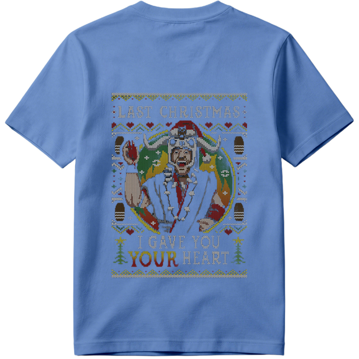 Last Christmas: I Gave You Your Heart - Grinch Ugly Sweater Design - Tee