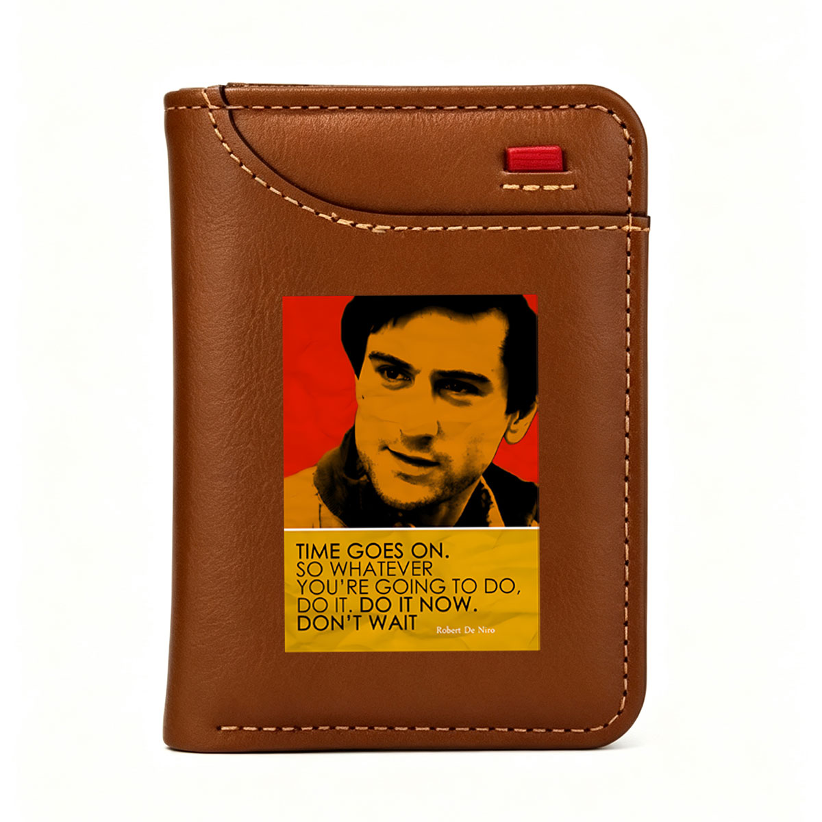 Robert De Niro Quote: Time Goes On, Do It Now - Vertical Style Wallet