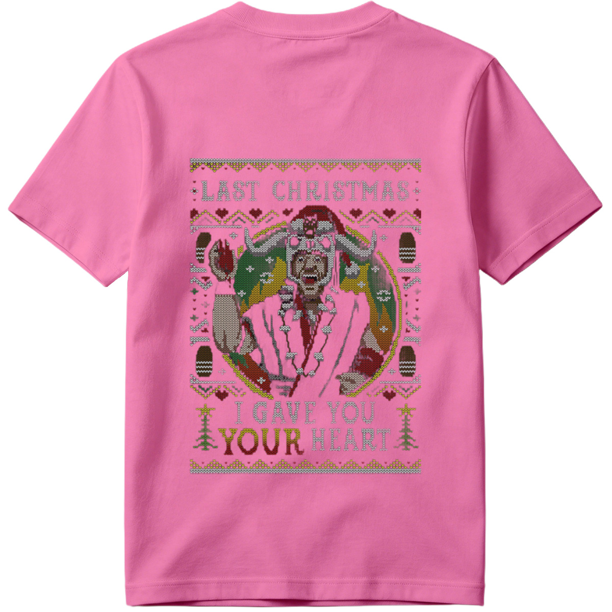 Last Christmas: I Gave You Your Heart - Grinch Ugly Sweater Design - Tee