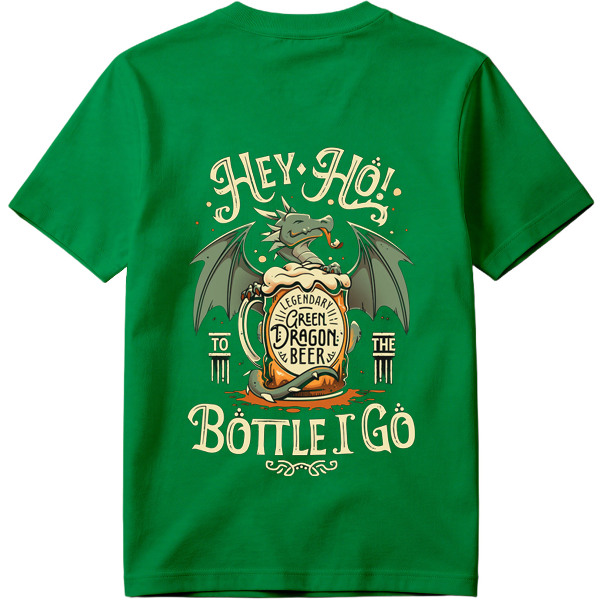 Hey Ho! To the Bottle I Go - Green Dragon Beer - Tee