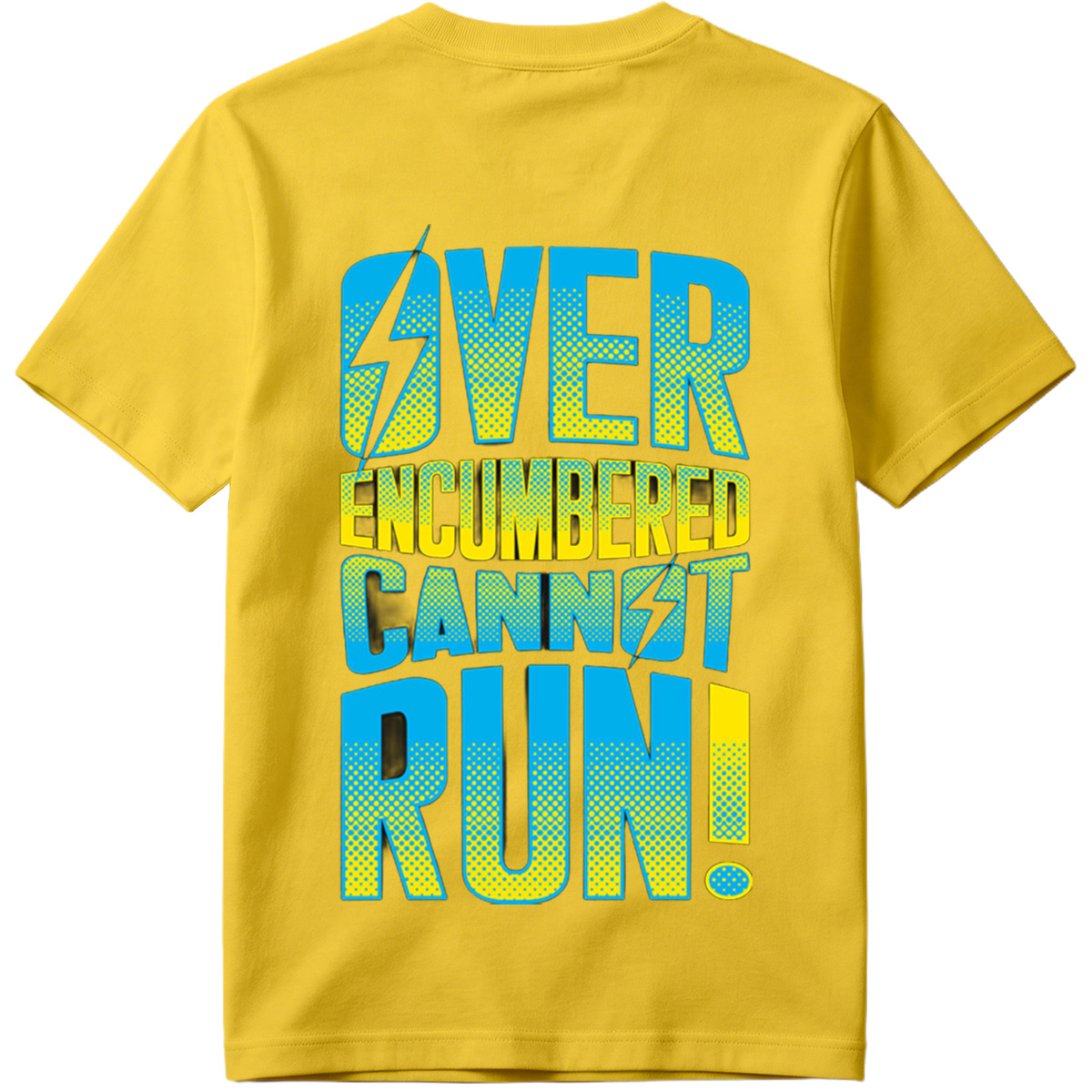 Over Encumbered Cannot Run! - Tee