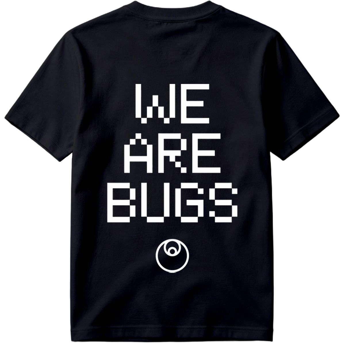 WE ARE BUGS - Tee