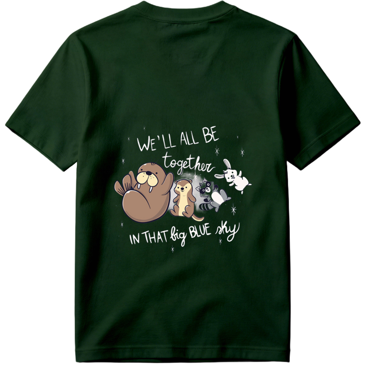 We'll All Be Together in That Big Blue Sky - Otter, Raccoon, Rabbit, and Marmot - Tee