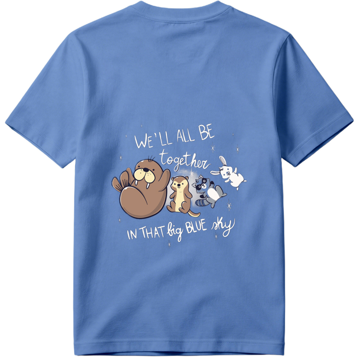 We'll All Be Together in That Big Blue Sky - Otter, Raccoon, Rabbit, and Squirrel - Tee