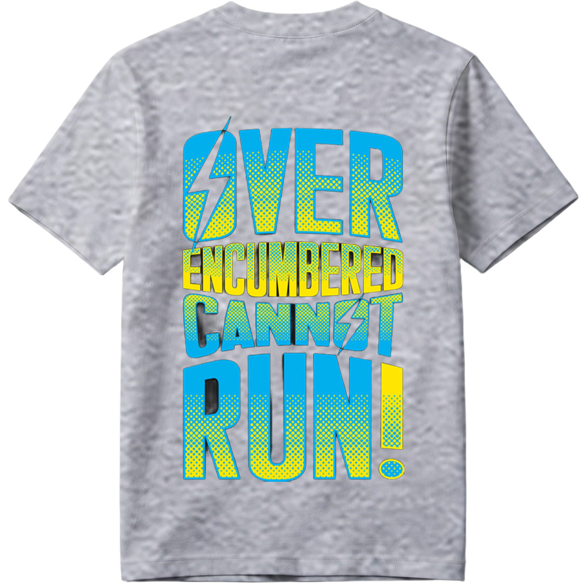 Over Encumbered Cannot Run! - Tee