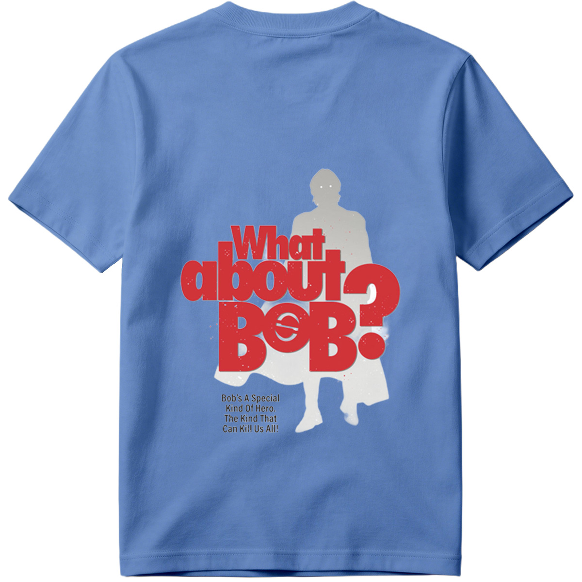 What About Bob? - Robert Reynolds & The Void - Tee