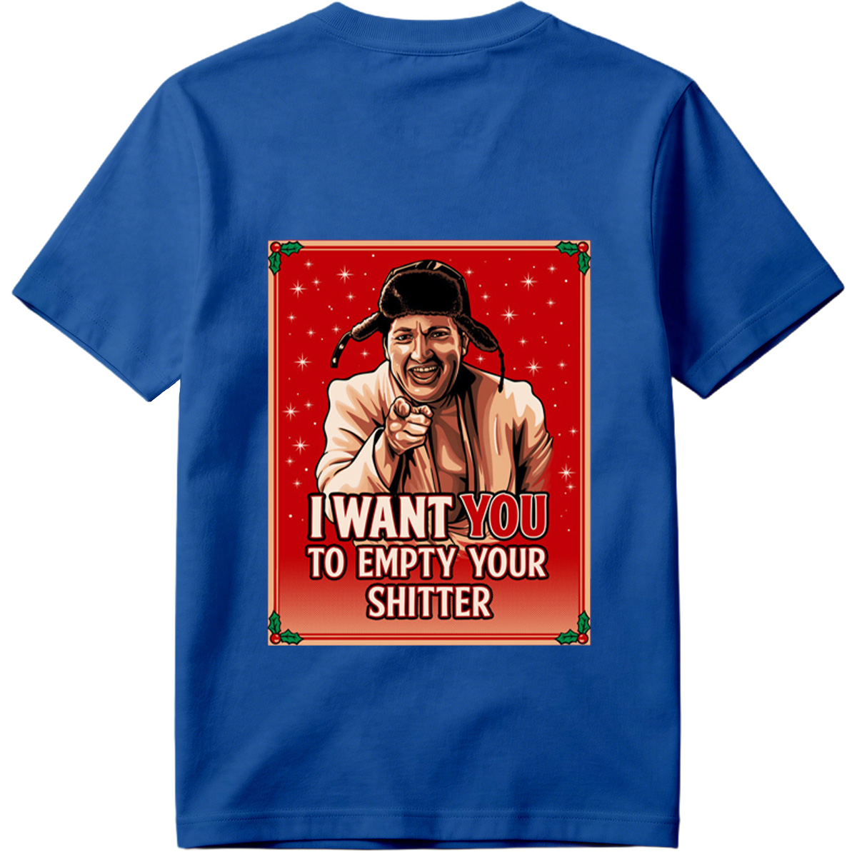 I Want You to Empty Your Shitter - Russian Christmas Poster Parody - Tee