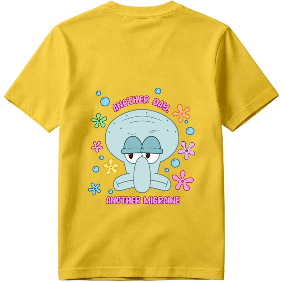 Squidward Another Day Another Migraine - Tee