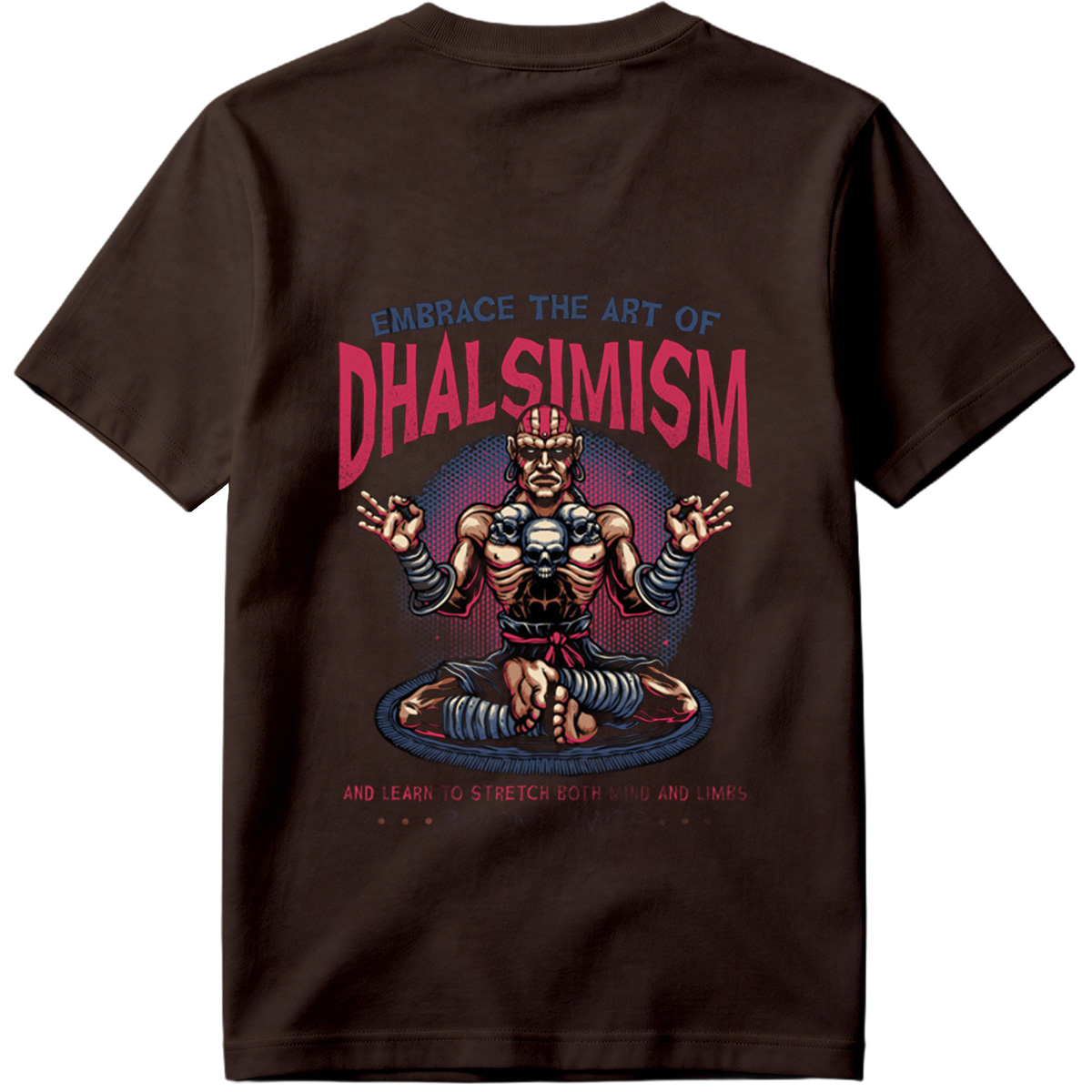 **Dhalsim - Embrace the Art of Dhalsimism** - Tee