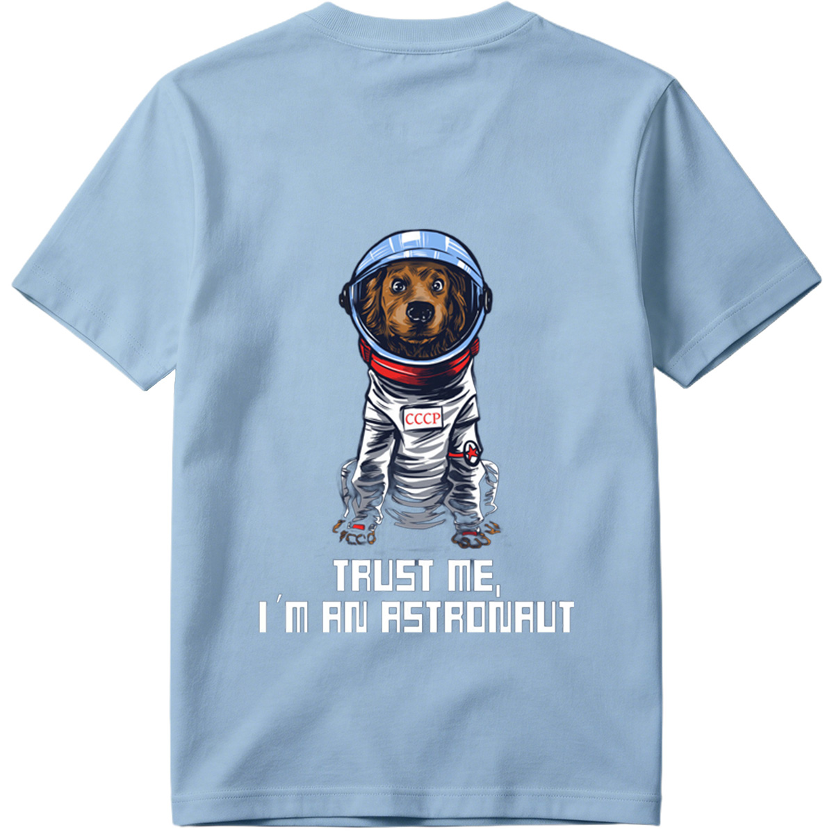 Cosmic Canine: Trust Me, I'm an Astronaut - Tee