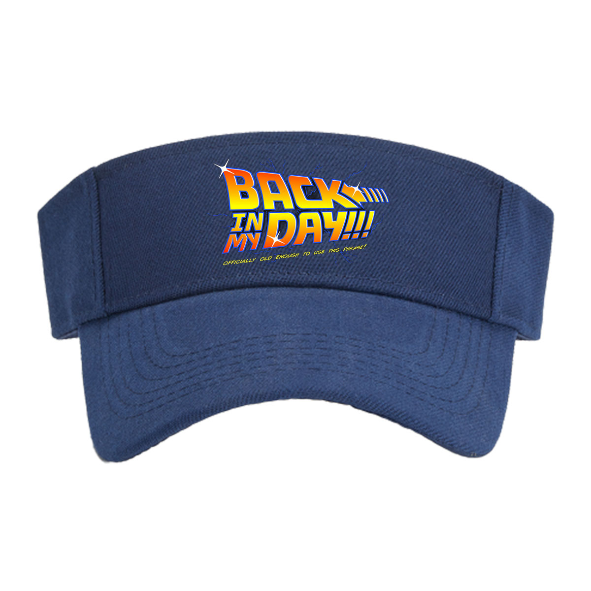 Back in My Day: Officially Old Enough to Use This Phrase! -  Visor cap