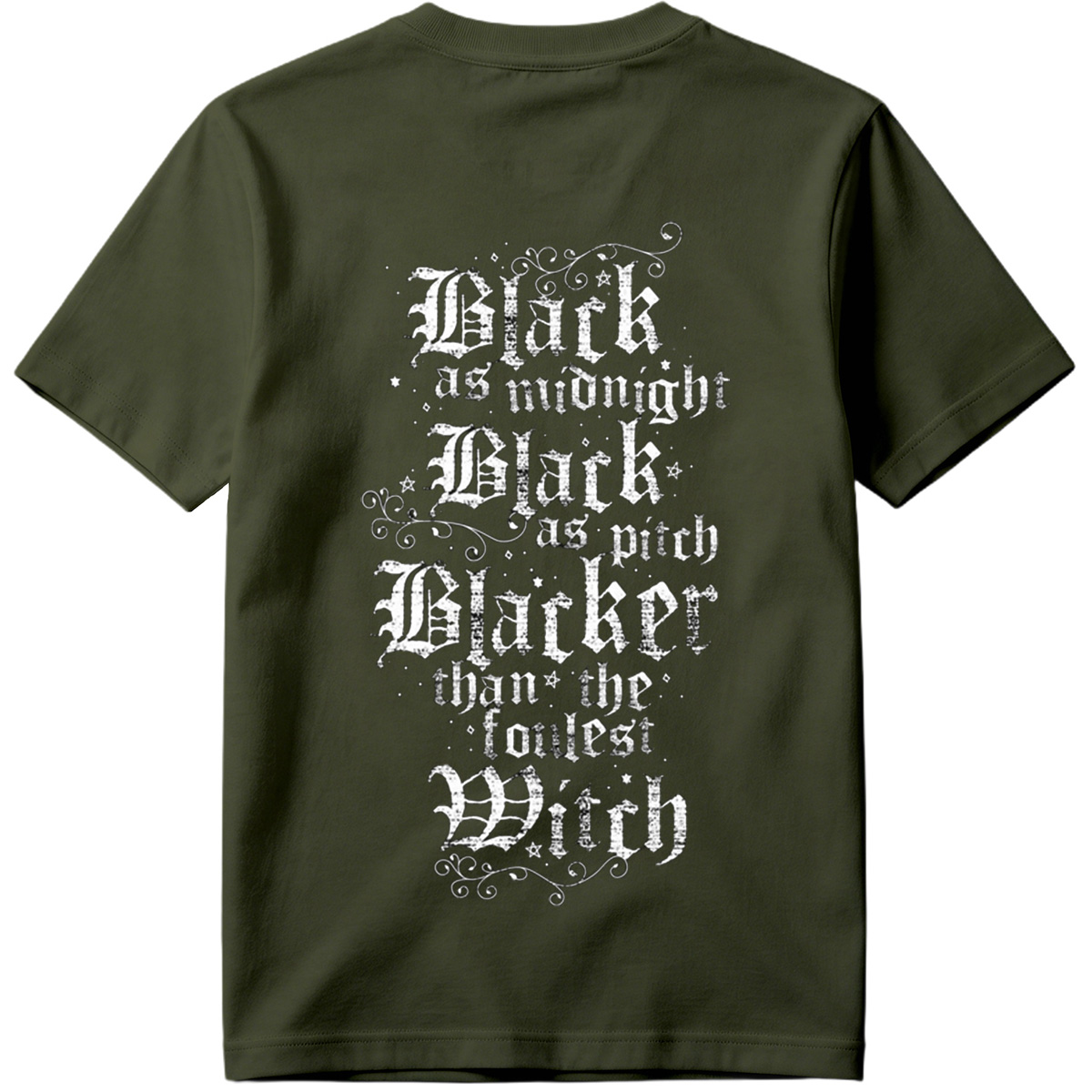 Black as Midnight, Black as Pitch, Blacker than the Fouldest Witch - Tee