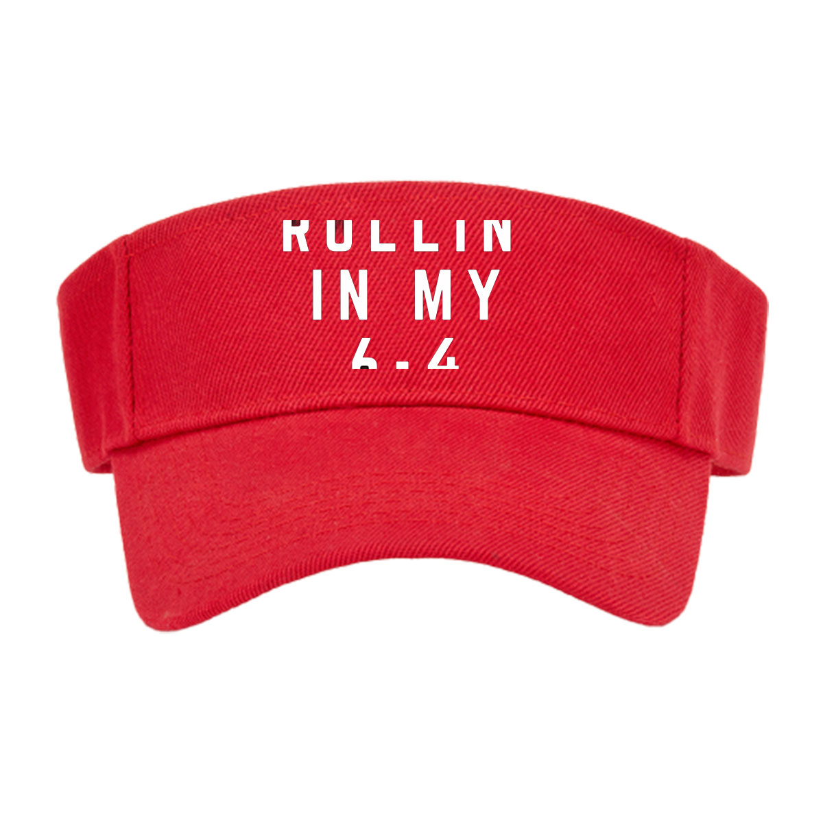 Rollin' in My 6-4 -  Visor cap