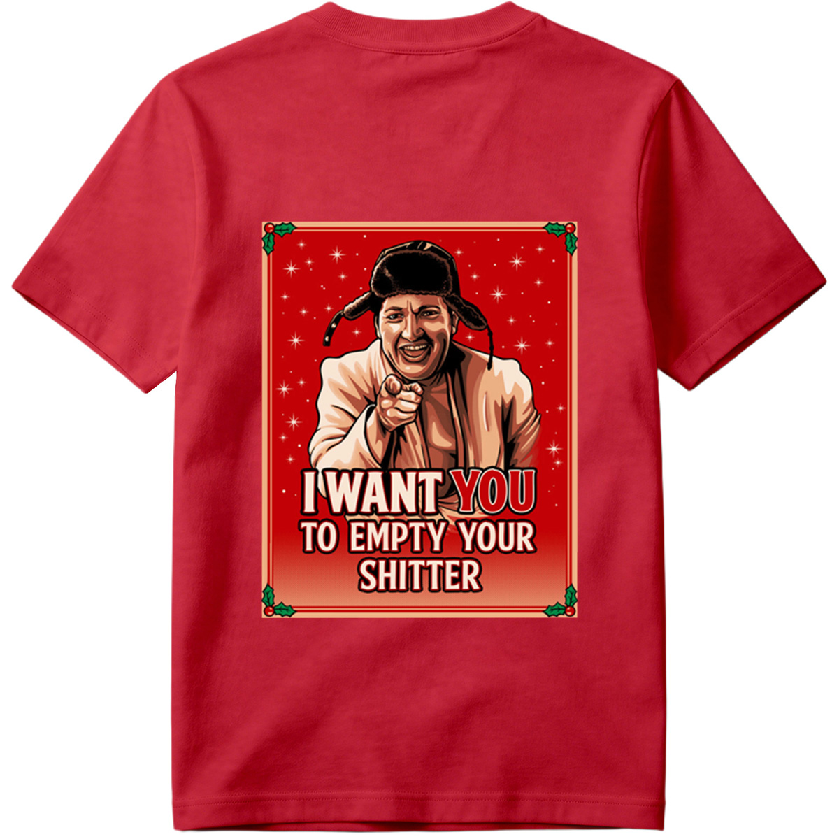 I Want You to Empty Your Shitter - Russian Christmas Poster Parody - Tee
