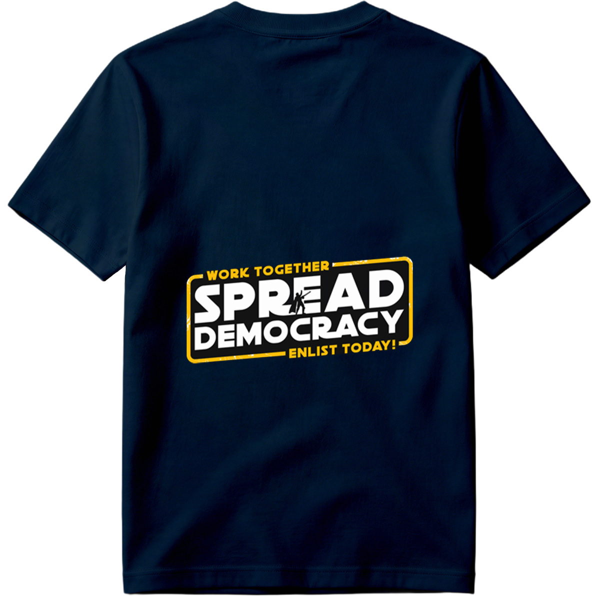 Star Wars: Spread Democracy – Enlist Today! - Tee
