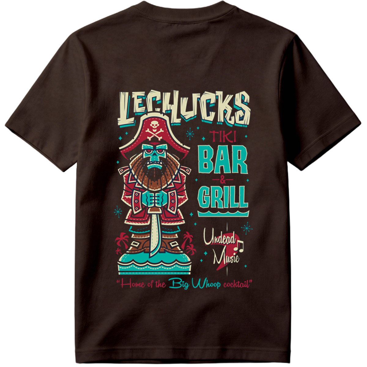 LeChuck's Tiki Bar & Grill: Home of the Big Whoop Cocktail - Tee