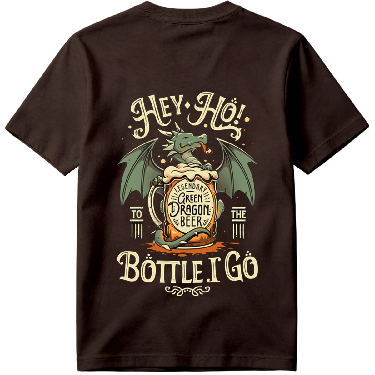 Hey Ho! To the Bottle I Go - Green Dragon Beer - Tee