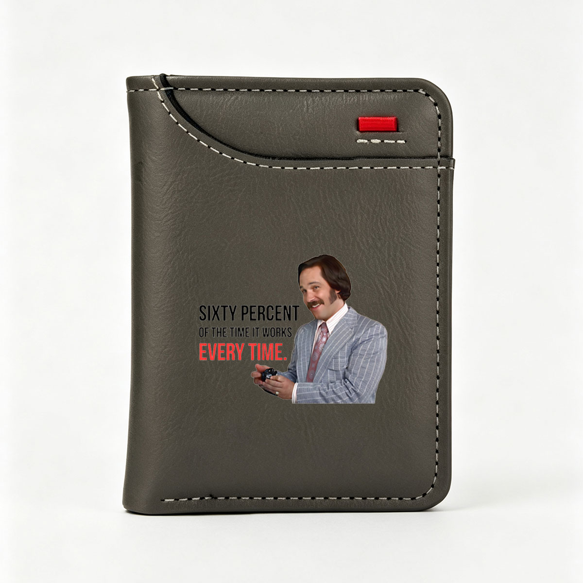 Ron Burgundy: 