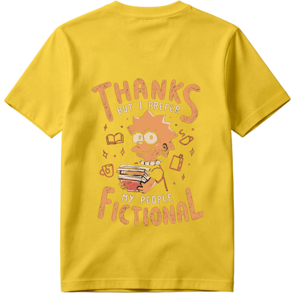 Thanks But I Prefer My People Fictional - Tee